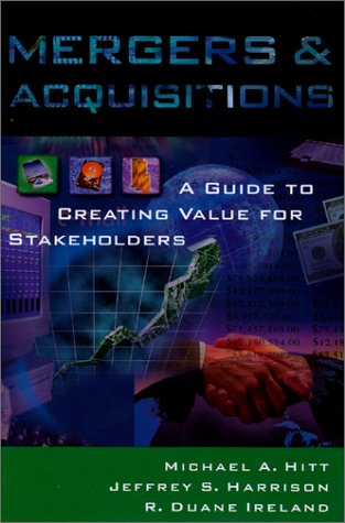 Mergers and Acquisitions A Guide to Creating Value for Stakeholders  2001 9780195112856 Front Cover