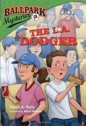 Ballpark Mysteries #3: the L. A. Dodger   2011 9780375868856 Front Cover