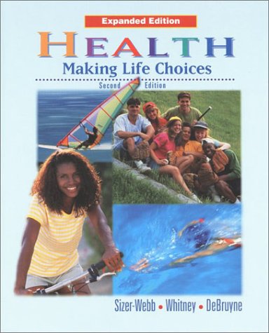 Health, Making Life Choices, Expanded Student Edition  2nd 2000 9780538429856 Front Cover