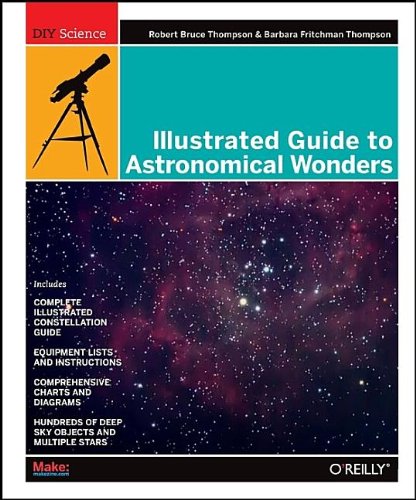Illustrated Guide to Astronomical Wonders From Novice to Master Observer  2007 9780596526856 Front Cover