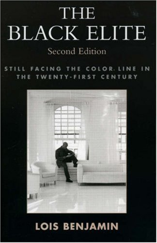 Black Elite Still Facing the Color Line in the Twenty-First Century 2nd 2005 (Revised) 9780742541856 Front Cover