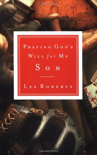 Praying God's Will for My Son   2002 9780785265856 Front Cover