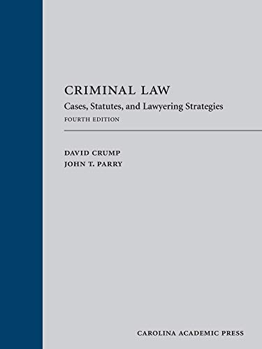 Criminal Law: Cases, Statutes, and Lawyering Strategies  2020 9781531018856 Front Cover