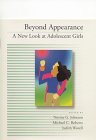 Beyond Appearance A New Look at Adolescent Girls  1999 9781557986856 Front Cover