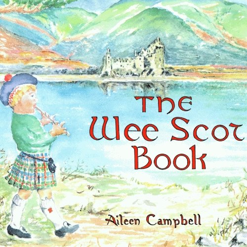 The Wee Scot Book Songs and Stories:  2009 9781589806856 Front Cover