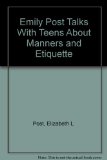 Emily Post Talks with Teenagers about Manners and Etiquette   1986 9780061816857 Front Cover