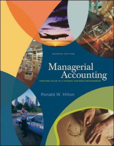 Managerial Accounting Creating Value in a Dynamic Business Environment 7th 2008 (Revised) 9780073022857 Front Cover