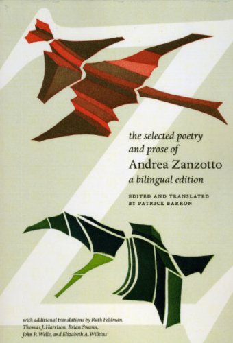 Selected Poetry and Prose of Andrea Zanzotto A Bilingual Edition  2007 9780226978857 Front Cover