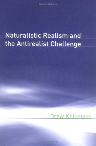 Naturalistic Realism and the Antirealist Challenge   2005 9780262112857 Front Cover