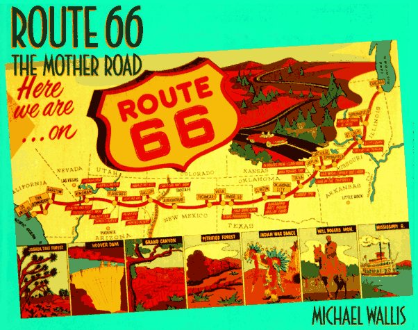 Route 66 The Mother Road Revised  9780312082857 Front Cover