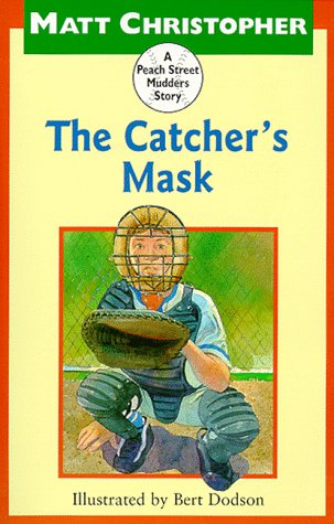 Catcher's Mask A Peach Street Mudders Story N/A 9780316141857 Front Cover