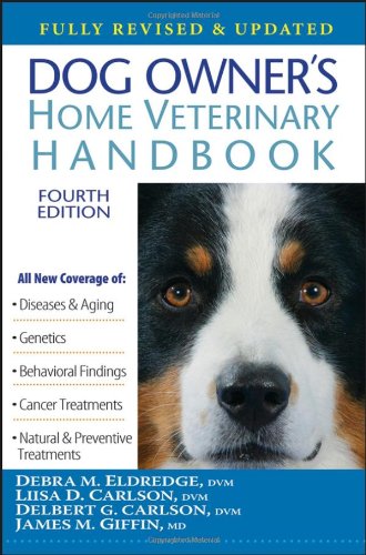 Dog Owner's Home Veterinary Handbook  4th 2007 (Revised) 9780470067857 Front Cover
