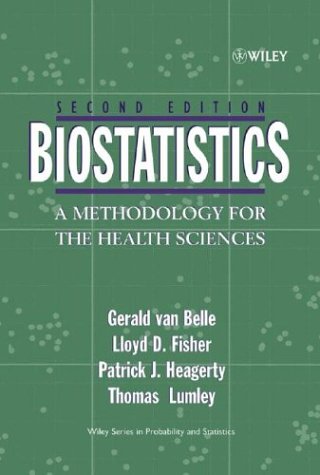 Biostatistics A Methodology for the Health Sciences 2nd 2004 (Revised) 9780471031857 Front Cover