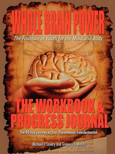 Whole Brain Power: Workbook and Progress Journal   2009 9780578006857 Front Cover