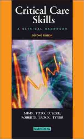 Critical Care Skills A Clinical Handbook 2nd 2004 (Revised) 9780721600857 Front Cover