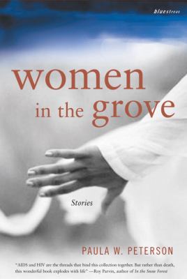 Women in the Grove : Stories  2005 9780807083857 Front Cover