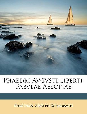 Phaedri Avgvsti Liberti Fabvlae Aesopiae N/A 9781146774857 Front Cover
