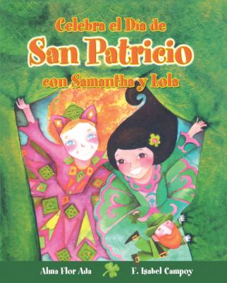 Celebrate St. Patrick's Day with Samantha and Lola   2006 (PrintBraille) 9781417753857 Front Cover