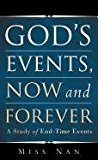 God's Events, Now and Forever : A Study of End-Time Events N/A 9781607916857 Front Cover
