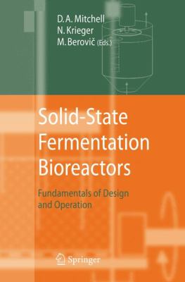 Solid-State Fermentation Bioreactors Fundamentals of Design and Operation  2006 9783540312857 Front Cover