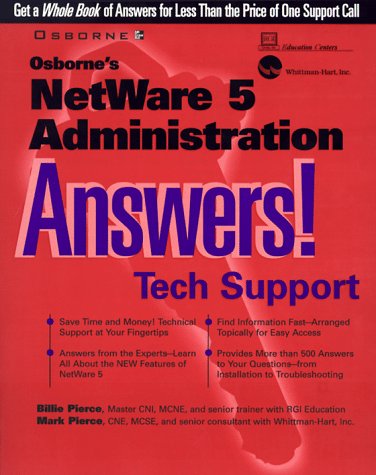 Osborne's NetWare 5 Administration Answers! : Tech Support  1999 9780072118858 Front Cover