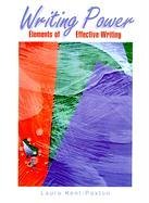 Writing Power Elements of Effective Writing 2nd 1999 (Revised) 9780136287858 Front Cover