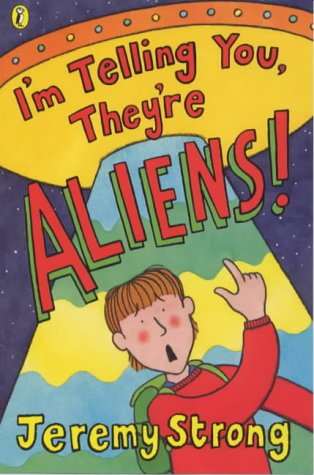 I'm Telling You They're Aliens N/A 9780141306858 Front Cover