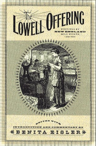 Lowell Offering Writings by New England Mill Women (1840-1945) N/A 9780393316858 Front Cover