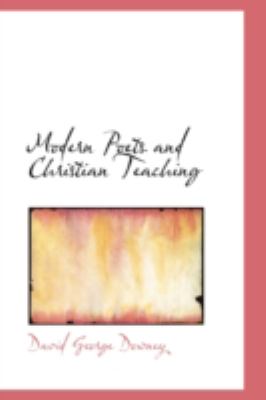 Modern Poets and Christian Teaching:   2008 9780559583858 Front Cover