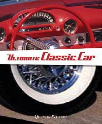 Ultimate Classic Car   2006 9780756618858 Front Cover