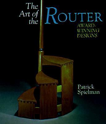 Art of the Router Award-Winning Designs  1998 9780806942858 Front Cover