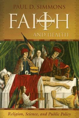 Faith and Health: Religion, Science, and Public Policy (P369/Mrc)   2008 9780881460858 Front Cover
