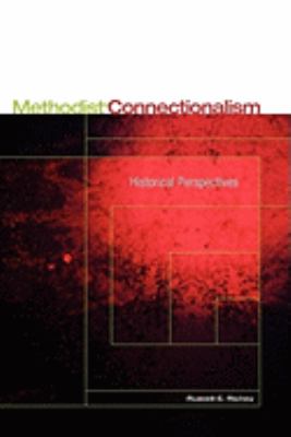 Methodist Connectionalism Historical Perspectives  2009 9780938162858 Front Cover