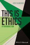 This Is Ethics An Introduction  2015 9781118479858 Front Cover