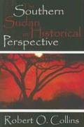 Southern Sudan in Historical Perspective   2006 9781412805858 Front Cover