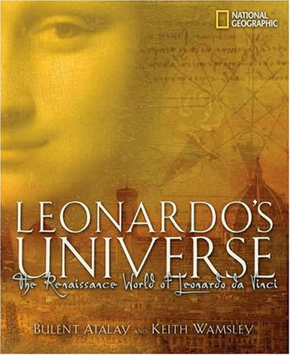 Leonardo's Universe The Renaissance World of Leonardo Davinci  2008 9781426202858 Front Cover