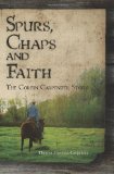 Spurs, Chaps and Faith The Corbin Carpenter Story N/A 9781439239858 Front Cover