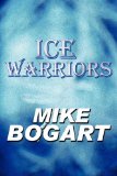Ice Warriors  N/A 9781448938858 Front Cover