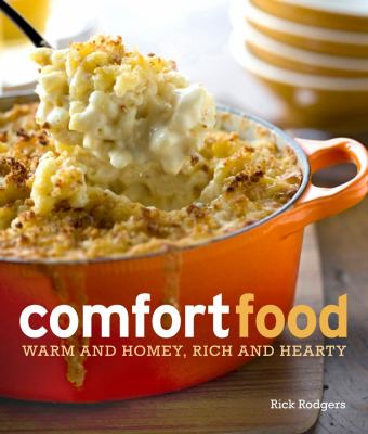 Comfort Food Warm and Homey, Rich and Hearty N/A 9781616283858 Front Cover
