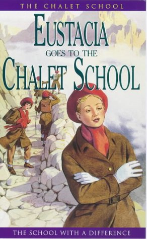 Eustacia Goes to the Chalet School  1998 9780006925859 Front Cover