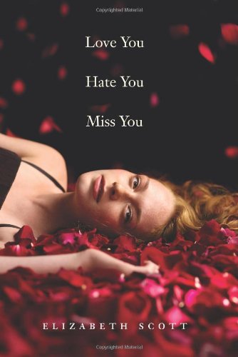 Love You Hate You Miss You  N/A 9780061122859 Front Cover