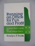 Running an Office for Fun and Profit Business Techniques for Small Design Firms N/A 9780070214859 Front Cover