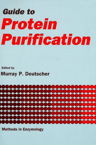 Guide to Protein Purification  N/A 9780122135859 Front Cover