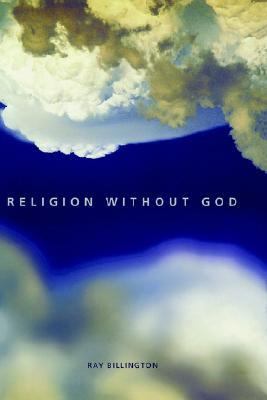 Religion Without God   2001 9780415217859 Front Cover