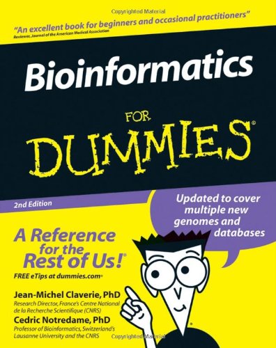 Bioinformatics for Dummies  2nd 2007 (Revised) 9780470089859 Front Cover