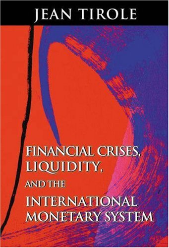 Financial Crises, Liquidity, and the International Monetary System   2002 9780691099859 Front Cover
