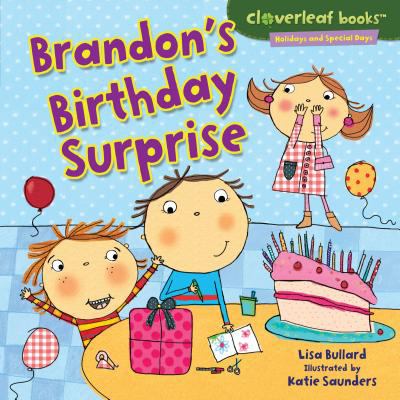 Brandon's Birthday Surprise   2012 9780761350859 Front Cover