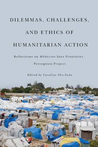 Dilemmas, Challenges, and Ethics of Humanitarian Action Reflections on MÃ©decins Sans FrontiÃ¨res' Perception Project  2012 9780773540859 Front Cover