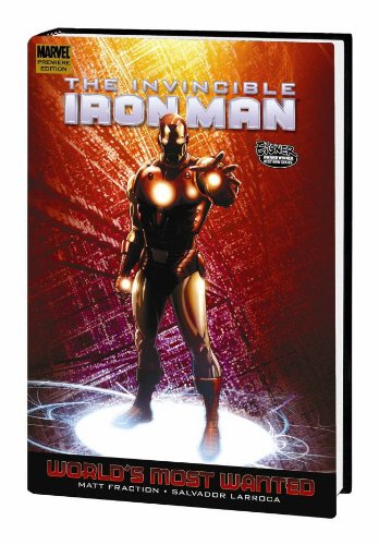 Invincible Iron Man - World's Most Wanted   2010 9780785136859 Front Cover
