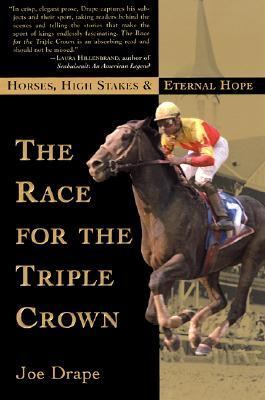 Race for the Triple Crown Horses, High Stakes and Eternal Hope Reprint  9780802138859 Front Cover